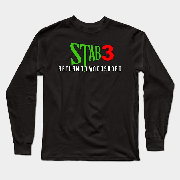 Stab 3: Return to Woodsboro Long Sleeve T-Shirt by StabMovies